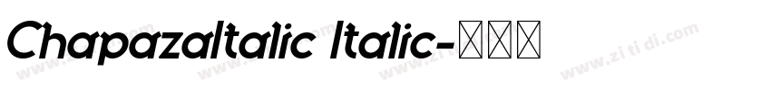 ChapazaItalic Italic字体转换